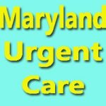Maryland Urgent Care store hours