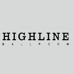 Highline Ballroom Hours
