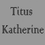 Titus Katherine hours