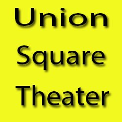 Union Square Theater Hours
